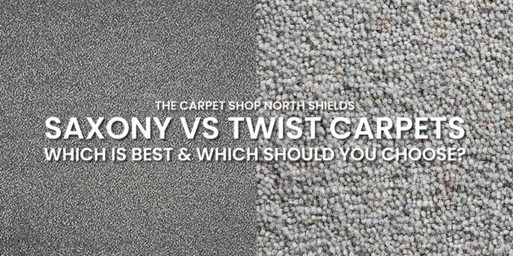 Saxony vs Twist Carpet - Here's Which You Should Choose